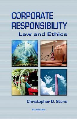 Corporate Responsibility: Law and Ethics