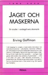 Jaget och maskerna: en studie i vardagslivets dramatik