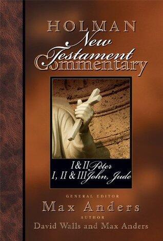 Holman New Testament Commentary (1 & 2 Peter, 1, 2 & 3 John and Jude)