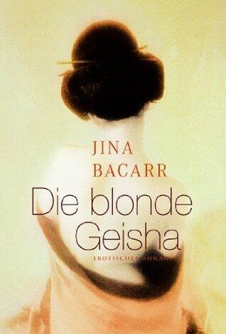 Die blonde Geisha