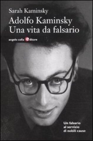 Adolfo Kaminsky: Una vita da falsario