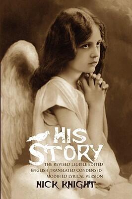 His Story: The Revised Legible Edited English Translated Condensed Modified Lyrical Version