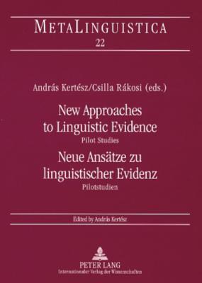 New Approaches to Linguistic Evidence: Pilot Studies