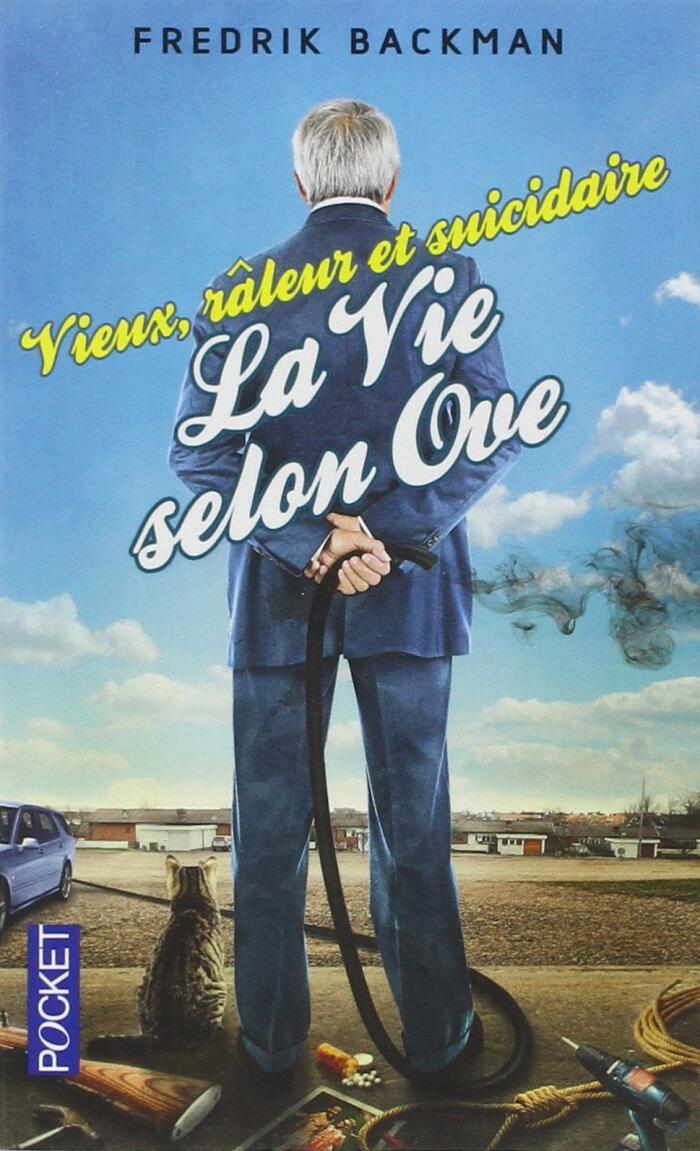 Vieux, râleur et suicidaire - La vie selon Ove