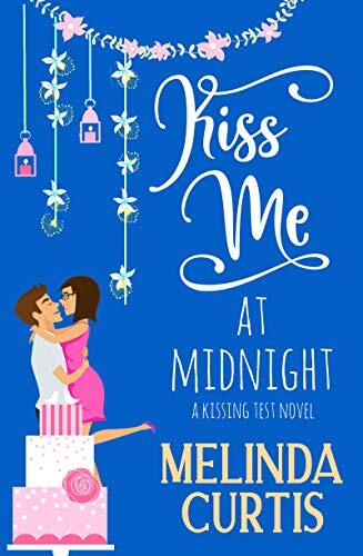 Kiss Me at Midnight: A clean romantic comedy featuring Grandma Dotty
