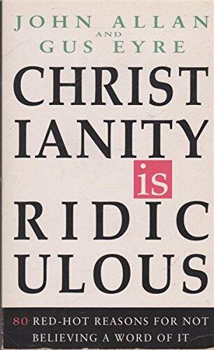 Christianity is Ridiculous