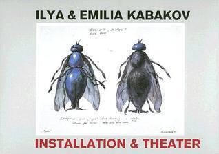 Ilya & Emila Emilia Kabakov: Installation & Theater