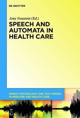 Speech and Automata in Health Care