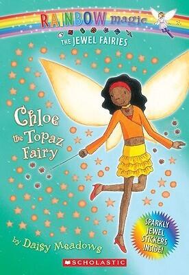 Chloe The Topaz Fairy (Jewel Fairies, #4)