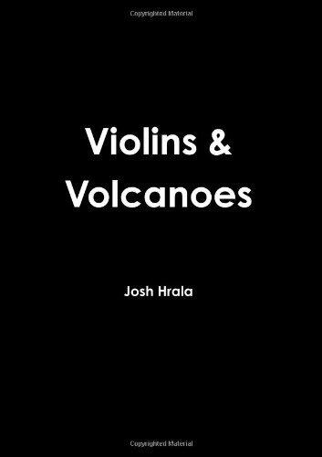 Violins & Volcanoes