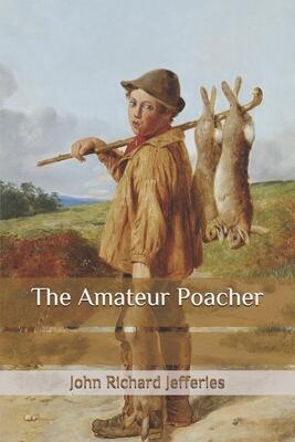 The Amateur Poacher
