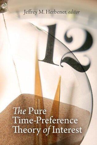 The Pure Time-Preference Theory of Interest