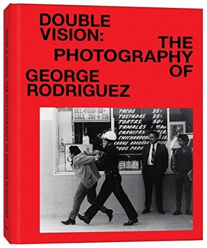 Double Vision: The Photography of George Rodriguez