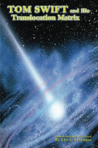 Tom Swift and His Translocation Matrix