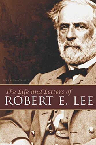 The Life and Letters of Robert E. Lee