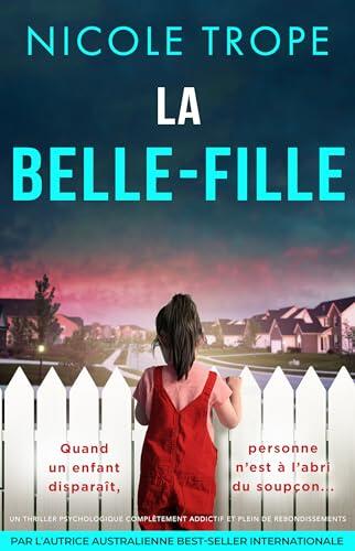 La Belle-fille: Un thriller psychologique complètement addictif et plein de rebondissements