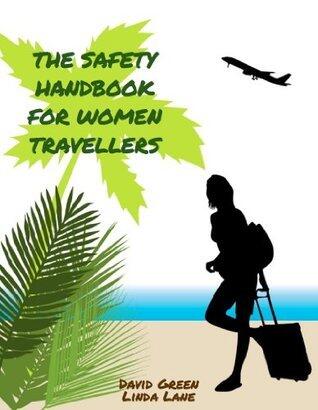 The Safety Handbook for Women Travellers