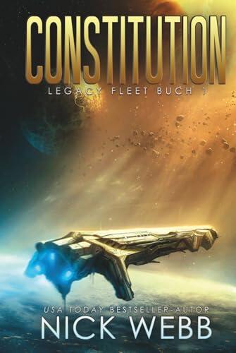Constitution: Military Space Opera (Legacy Fleet)