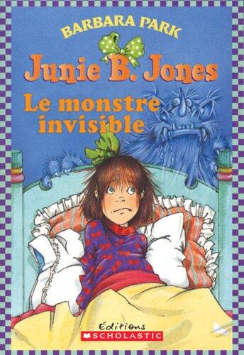 Junie B. Jones: Le monstre invisible