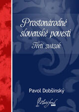 Prostonárodné slovenské povesti (Tretí zväzok)