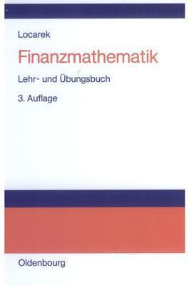 Finanzmathematik: Lehr- Und �bungsbuch