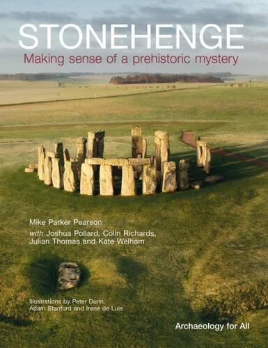 Stonehenge: Making Sense of a Prehistoric Mystery