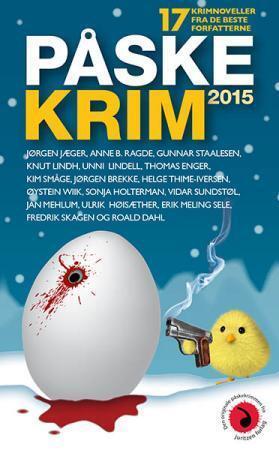 Påskekrim 2015: 17 Kriminalnoveller