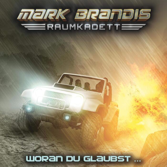 Woran du glaubst...: Mark Brandis - Raumkadett 6