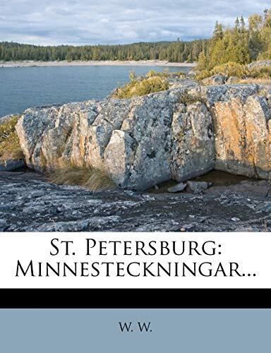 St. Petersburg: Minnesteckningar...