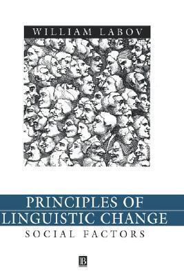 Principles of Linguistic Change, Volume 2: Social Factors