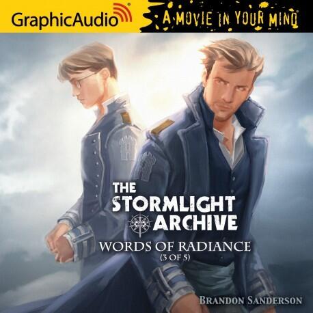 Words of Radiance (3 of 5) [Dramatized Adaptation]