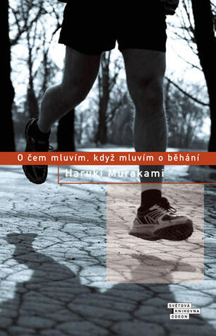 O Čem Mluvím, Když Mluvím o Běhání