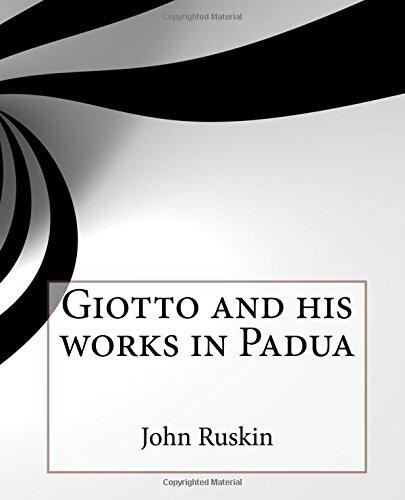 Giotto and His Works in Padua