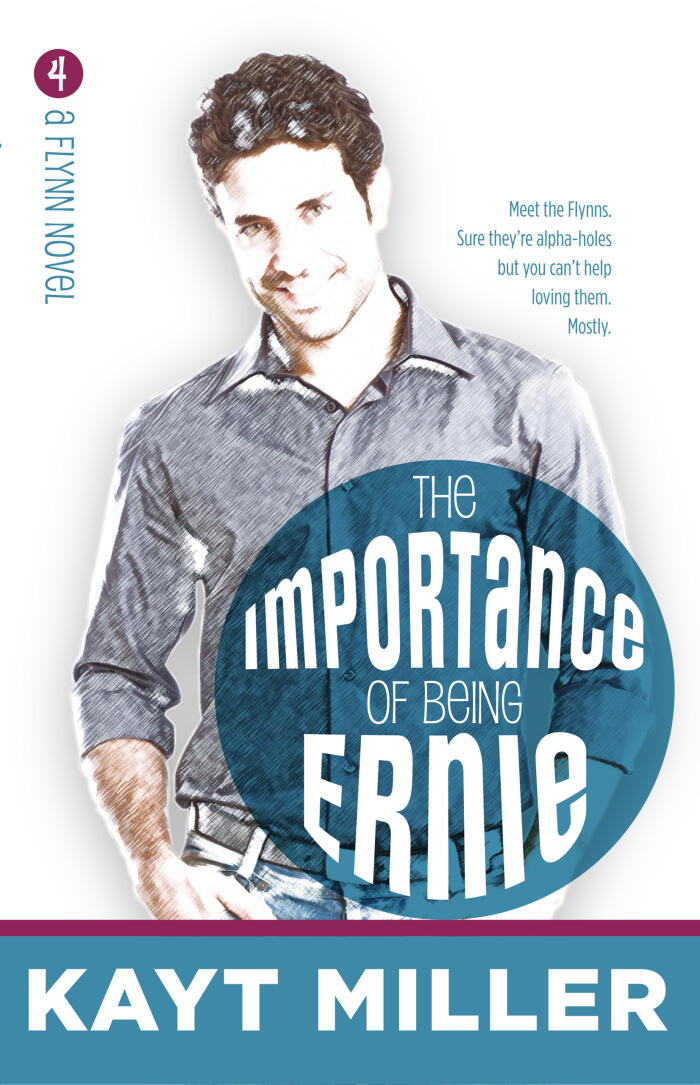 The Importance of Being Ernie: The Flynns Book 4