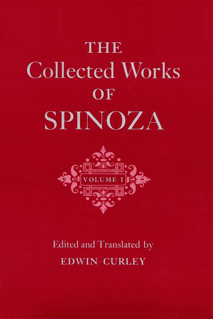 The Collected Works of Spinoza, Volume I