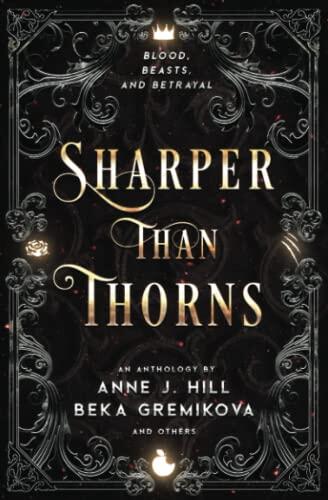 Sharper Than Thorns: An Anthology