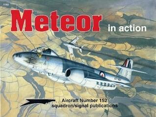 Gloster Meteor in Action - Aircraft No. 152
