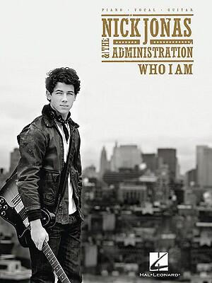 Nick Jonas & The Administration (Who I Am)