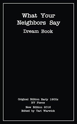 What Your Neighbors Say: Dream Book