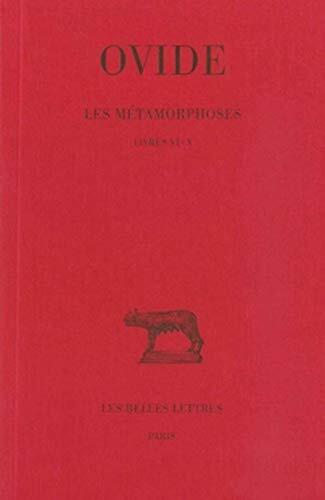 Les Métamorphoses. Tome II : Livres VI-X