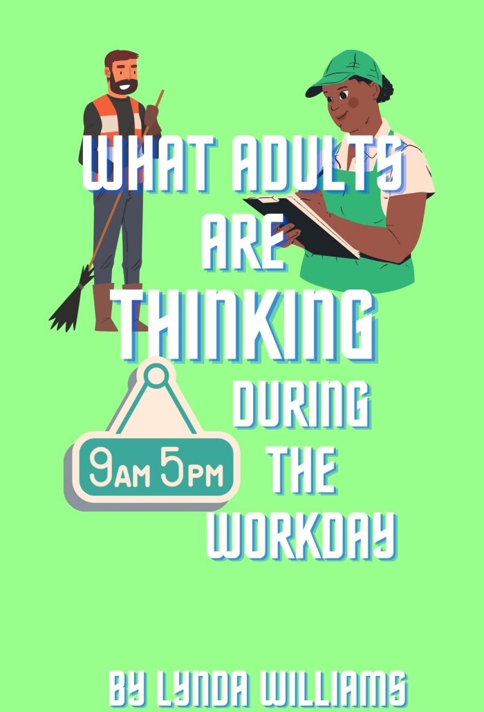 What Adults are Thinking During the Workday: Children's book