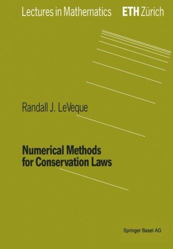 Numerical Methods for Conservation Laws (Lectures in Mathematics. ETH Zürich) by Randall J. LeVeque (15-Aug-2008) Paperback
