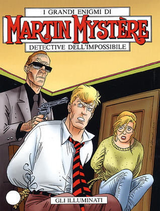 Martin Mystère n. 278: Gli illuminati