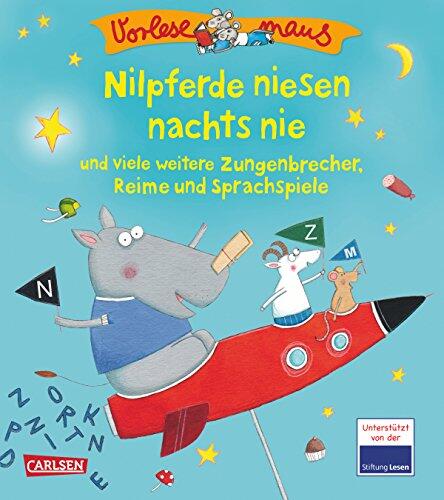 Vorlesemaus 16: Nilpferde niesen nachts nie und viele weitere Zungenbrecher