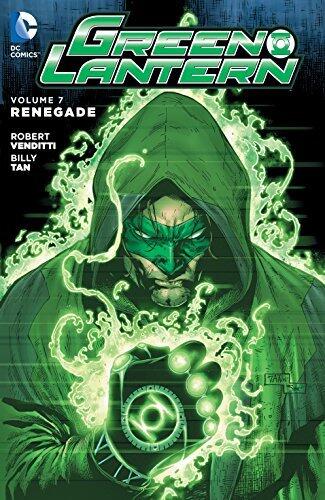 Green Lantern (2011-2016) Vol. 7: Renegade