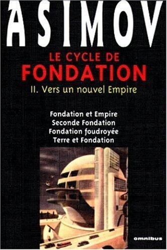 Le Cycle de Fondation II : Vers un nouvel Empire