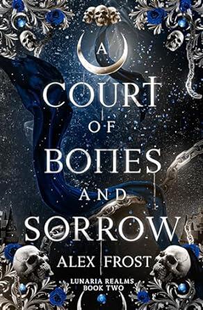 A Court of Bones and Sorrow