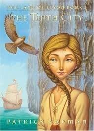 The Tenth City (Land of Elyon #3),
