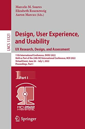 Design, User Experience, and Usability: UX Research, Design, and Assessment (11th International Conference, DUXU 2022, Held as Part of the 24th HCI International Conference)