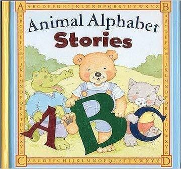 Animal Alphabet Stories: A Treasury of Fun Alphabet Rhymes